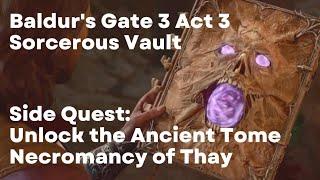 Baldur's Gate 3 Side Quest: Unlock the Ancient Tome Necromancy of Thay (PS5 Gameplay Walkthrough)