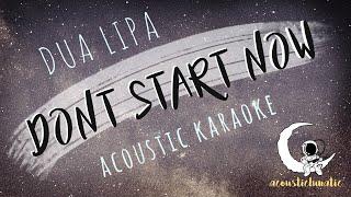 DONT START NOW Dua Lipa (Acoustic Karaoke)