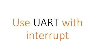 HAL: #4 How to - UART Interrupt