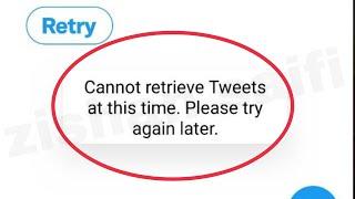 Twitter Fix Cannot retrieve Tweets at this time. Please try again later Problem Solve