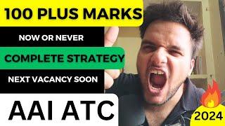 COMPLETE STRATEGY TO SCORE 100 PLUS IN NEXT VACANCY - MASTER PLAN FOR YOU ALL - AAI ATC EXAM 2024