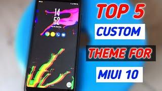 Top 5 Custom MIUI 10 Theme | EP.1