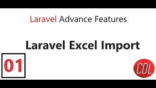 (01) Part-1 Laravel Excel Library | Upload Excel files in Laravel | Maatwebsite | Maatwebsite Excel