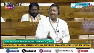 Goencho Avaz roars in Parliament today, MP Viriato Fernandes addresses LS  for 1St time