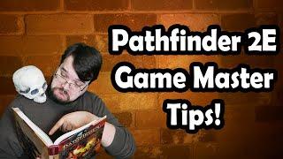 Starting a Pathfinder2E Game? Advice for GMs!