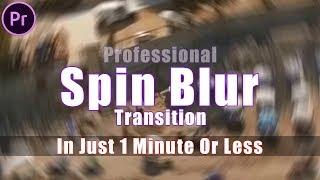 Spin Blur Rotation Transition Effect Adobe premiere pro cc