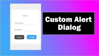 Android Custom Alert Dialog with Login Form || Android Studio Tutorial || Custom Alert Dialog
