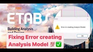 Fixing Error  in creating Analysis Model: Step-by-Step