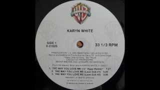 KARYN WHITE - The Way You Love Me (12'' Hype Remix) [HQ]