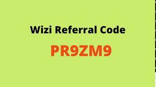 Wizi Referral Code: PR9ZM9 | Get ₹50 Bonus | Refer nad Earn ₹50/Friend