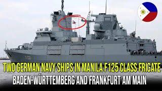 TWO GERMAN NAVY WARSHIPS ARRIVE IN MANILA, PHILIPPINES, FULLY ARMED 