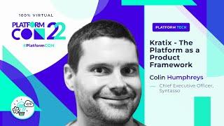 Kratix - The Platform as a Product Framework • Colin Humphreys • PlatformCon 2022