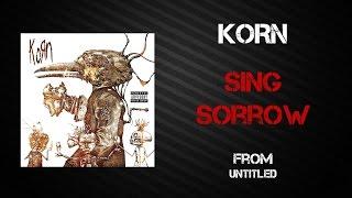 Korn - Sing Sorrow [Lyrics Video]