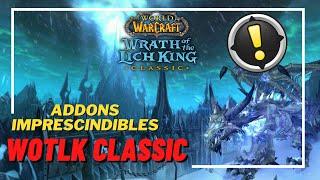 ADDONS imprescindibles para WOTLK CLASSIC