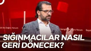 Suriyeliler'in Türkiye'deki Hakları Neler? | Doğru Yorum