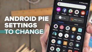 Android 9 Pie settings to change