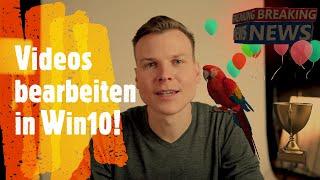 Wie du mit Windows 10 deine Videos bearbeiten kannst!