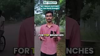 NIT Trichy Cut-off #admission #nit #lightscameracampus #jeemains #jeeadvance #engineering #cutoff