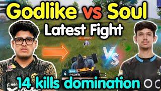 Godlike vs Soul latest fight  GodL 14 kills domination 