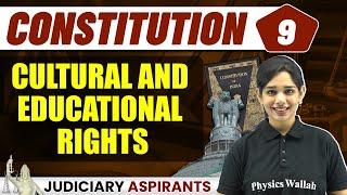 Cultural and Educational Rights | Article 29 and 30 | L-9 Constitution | Judiciary Wallah