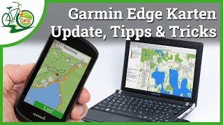 Garmin Edge Cycle Map - Kartenverwaltung, Update, Tipps & Tricks 