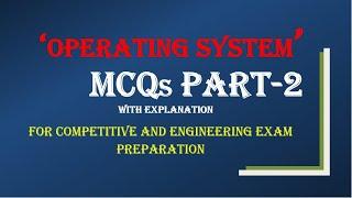 OS MCQ | Part 2 | Operating System MCQ |  Multiple Choice Questions & Answers with Explanation