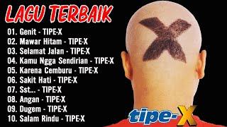 Tipe X Full Album 2024 | Lagu Indonesia Hits Pilihan Terbaik & Terpopuler Sepanjang Masa#liriklagu