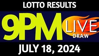 Lotto Result Today 9:00 pm draw July 18, 2024 Thursday PCSO LIVE