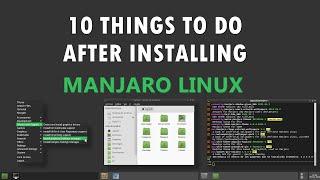 10 Things to do after installing Manjaro