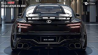 New 2026 Lexus ES 300 Unveiled - Elegance Perfected, Innovation Redefined: Your New Standard!