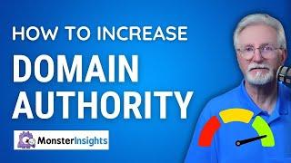 How to Increase Domain Authority For Your Website (5 Ways)