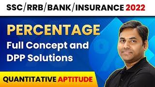 Percentage - Full Concept and DPP Solutions | Quantitative Aptitude | Banking, Insurance & SSC Exam