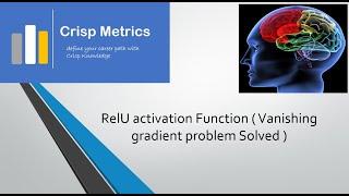 RelU activation Function ( Vanishing gradient problem Solved ) by Crisp metrics