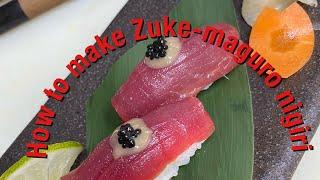 How to make “Zuke-Maguro (marinated tuna)” nigiri @unclekaz3656