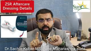 DRESSING AND AFTERCARE FOR ZSR Circumcision Surgery,DO's and Don'ts Details Dr.Kuber  +919832136136