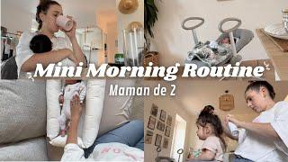 MINI MORNING ROUTINE  MAMAN DE 2  | My Sweet Little Baby