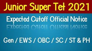 Junior Super Tet Cut Off || Expected Cutoff || Junior Aided High School 2021 Cut Off Announce !!!