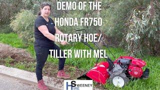 Sweeney Hire / Demo of the Honda FR750 Rotary Hoe/ Tiller With Mel