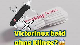 Victorinox bald ohne Klinge? - Infos zum Interview mit Carl Elsener