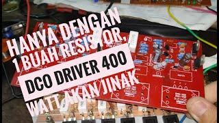 Tutorial cara setting dco driver sanken 400 watt