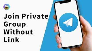 How to Join Telegram Private Channel Without Invite Link 2024