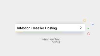 Fast & Reliable Reseller Hosting | InMotion Hosting