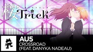 Sakura Trick AMV -Crossroad- AU5 [Monstercat]