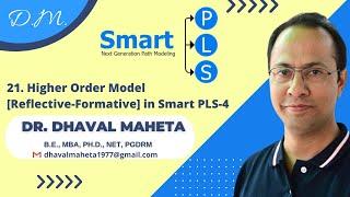 21. Higher Order Model [Reflective-Formative] in SmartPLS-4 || Dr. Dhaval Maheta