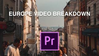 EUROPE VIDEO BREAKDOWN | ADOBE PREMIERE PRO TUTORIAL 2018