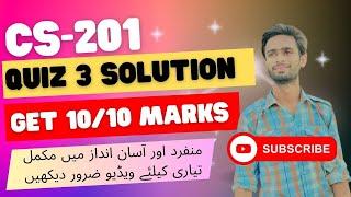 CS201 QUIZ 3 SOLUTION  2023 || CS201 QUIZ 3 SOLUTION