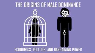 7. The Origins of Male Dominance and Hierarchy;  what David Graeber and Jordan Peterson get wrong