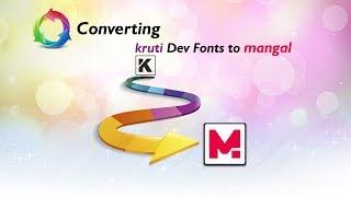 How to convert Kruti Dev font to Mangal?