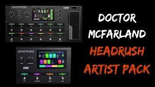 Doctor McFarland Artist Pack | Headrush Rig Review