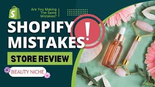 Most Common Shopify Mistakes 2022 -  Store Review (Beauty Niche)